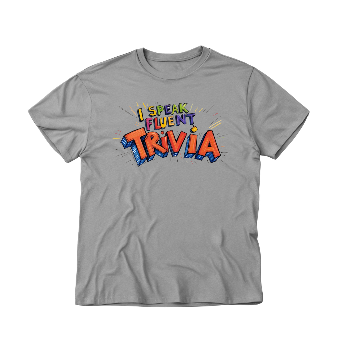 I Speak Fluent Trivia T-Shirt – Wear Your Knowledge with Pride!